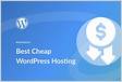 9 Best Cheap WordPress Hosting in 2023 Pros Con